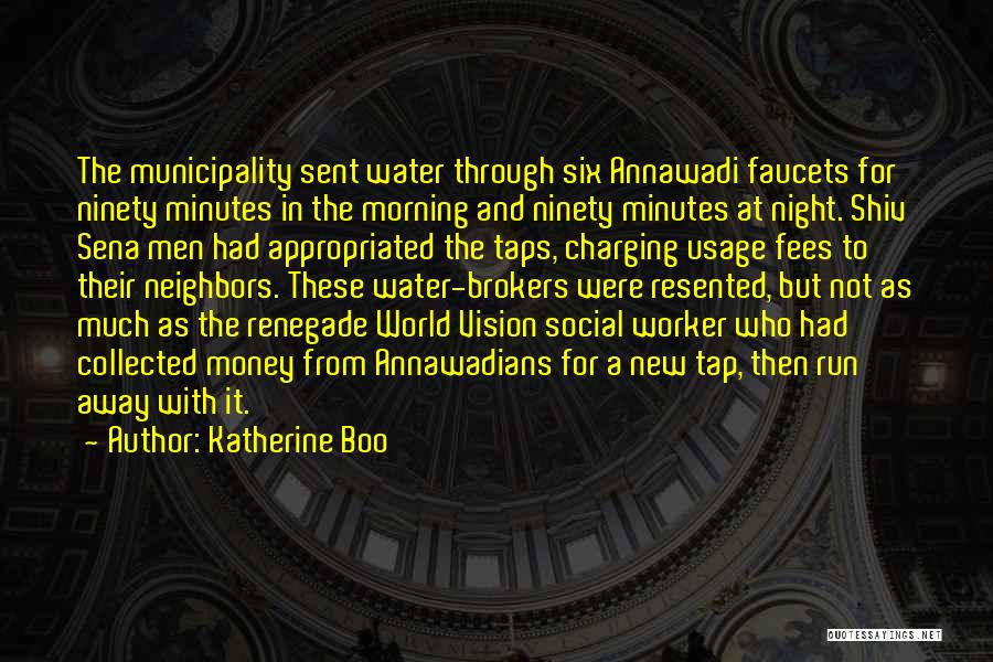 Faucets Quotes By Katherine Boo Faucets Quotes By Katherine Boo