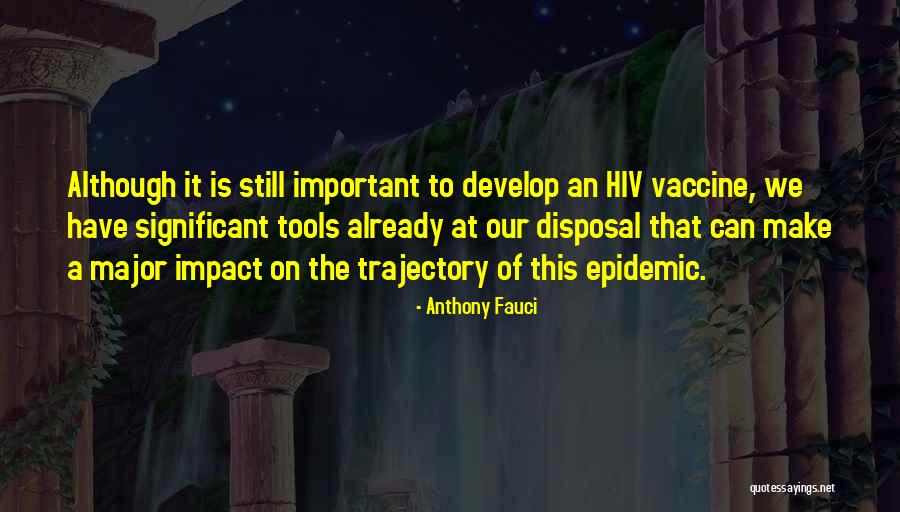 Fauci Vaccine Quotes By Anthony Fauci Fauci Vaccine Quotes By Anthony Fauci