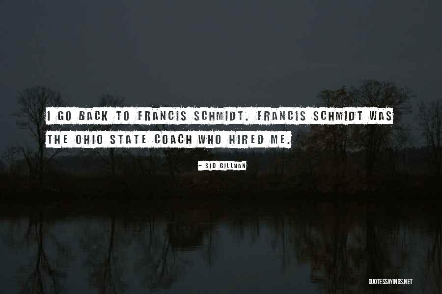 Faucon Pelerin Quotes By Sid Gillman Faucon Pelerin Quotes By Sid Gillman