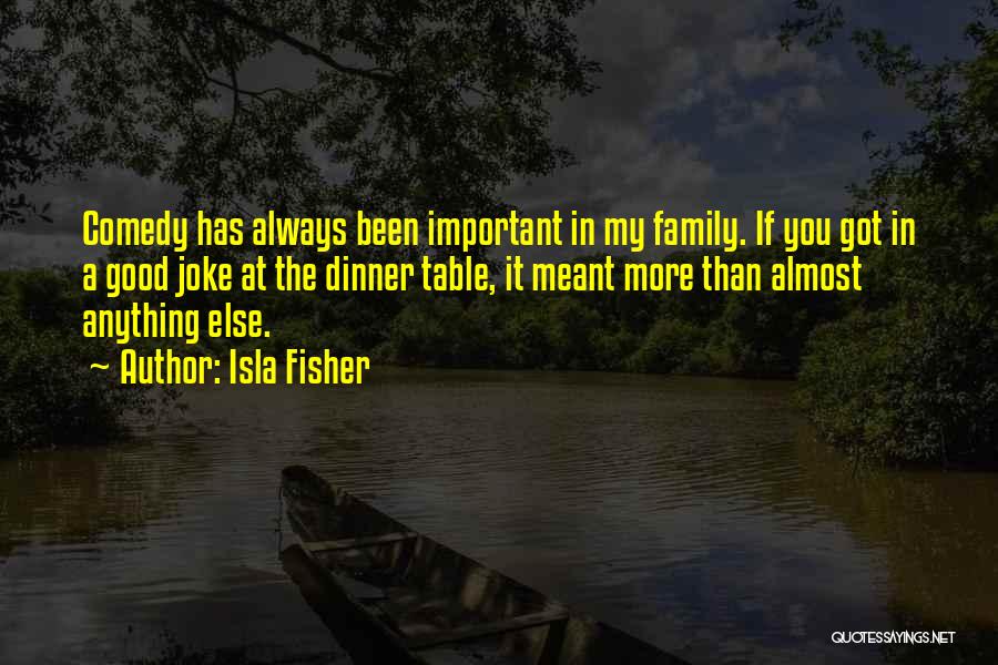 Fauji Wife Quotes By Isla Fisher