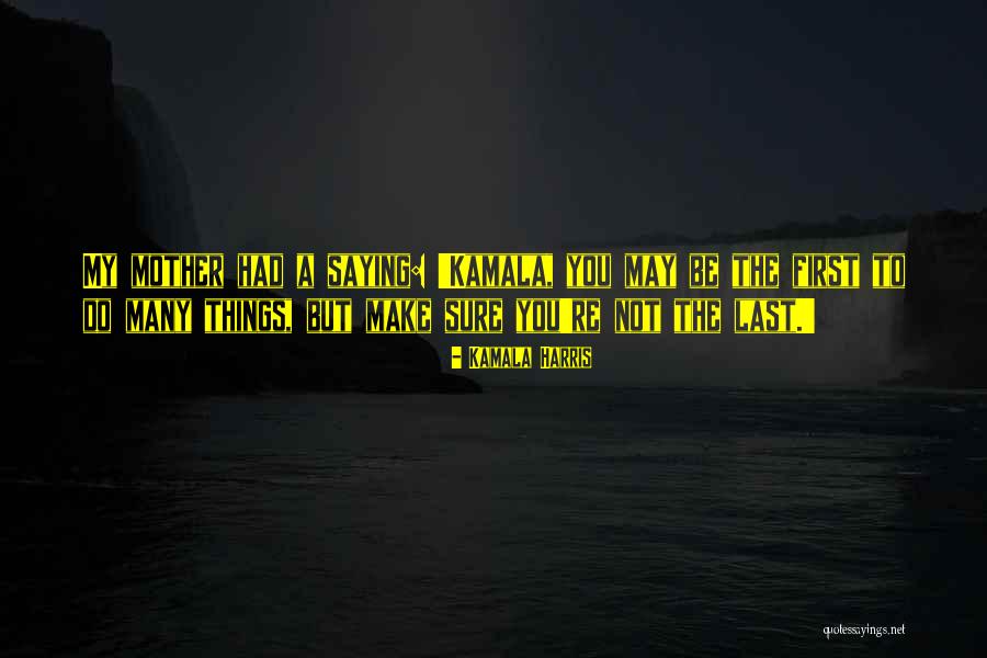 Faulerro Quotes By Kamala Harris Faulerro Quotes By Kamala Harris
