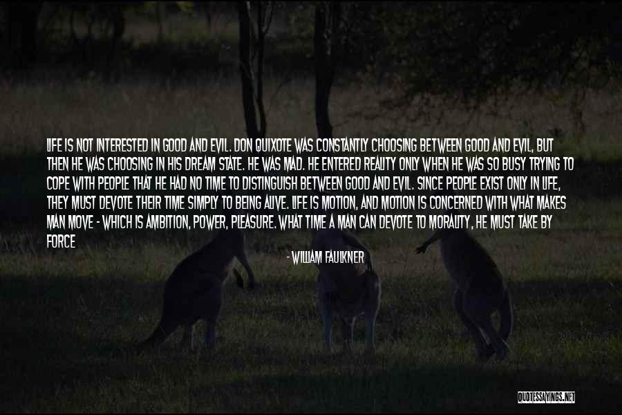 Faulkner Life Quotes By William Faulkner Faulkner Life Quotes By William Faulkner