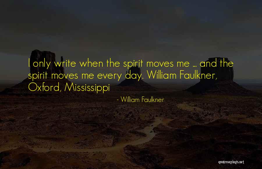 Faulkner Mississippi Quotes By William Faulkner Faulkner Mississippi Quotes By William Faulkner