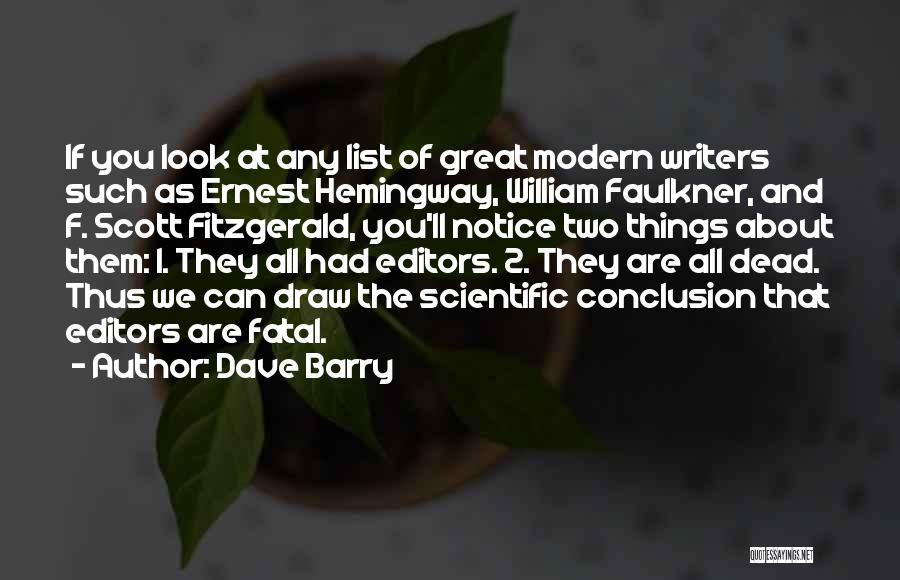 Faulkner On Writing Quotes By Dave Barry