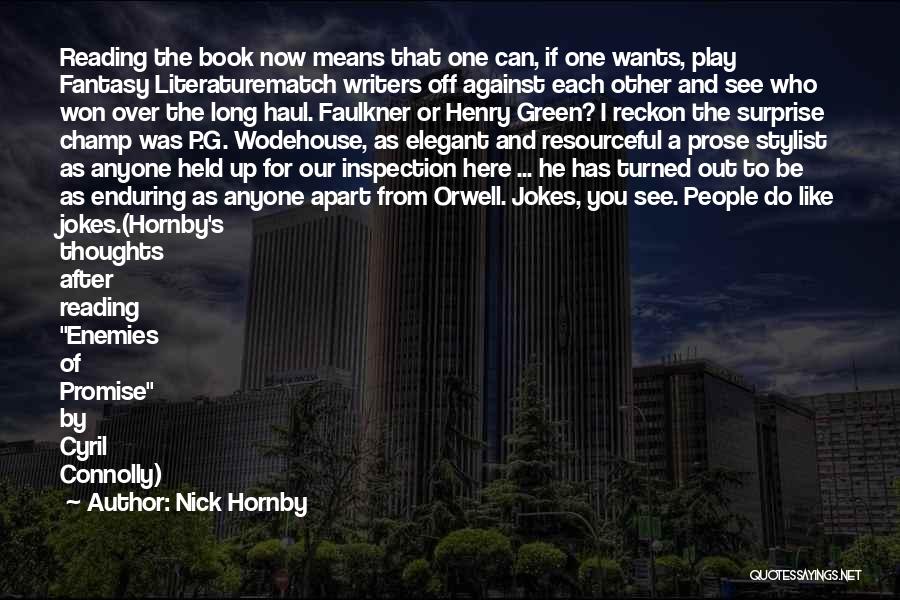 Faulkner On Writing Quotes By Nick Hornby