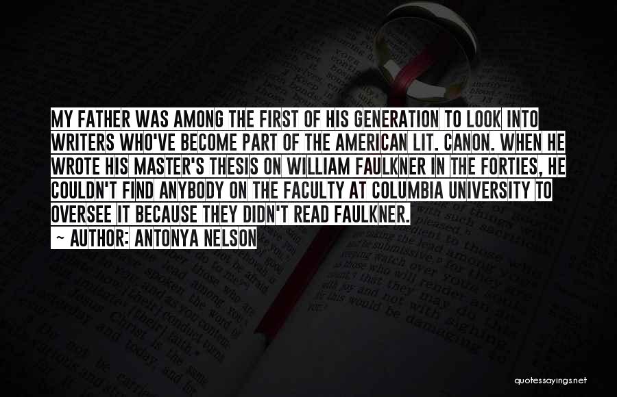 Faulkner Quotes By Antonya Nelson