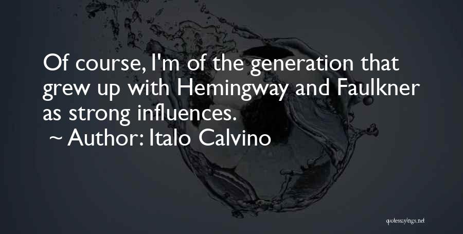 Faulkner Quotes By Italo Calvino