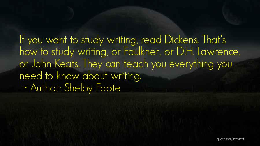 Faulkner Quotes By Shelby Foote