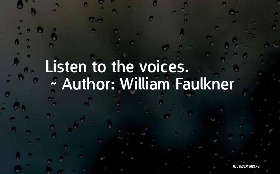 Faulkner Quotes By William Faulkner