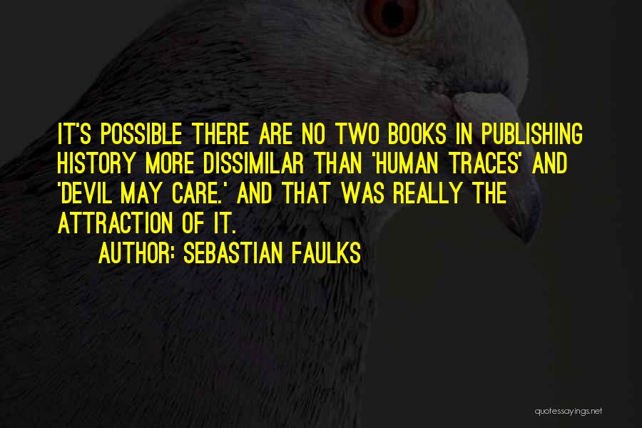 Faulks Quotes By Sebastian Faulks