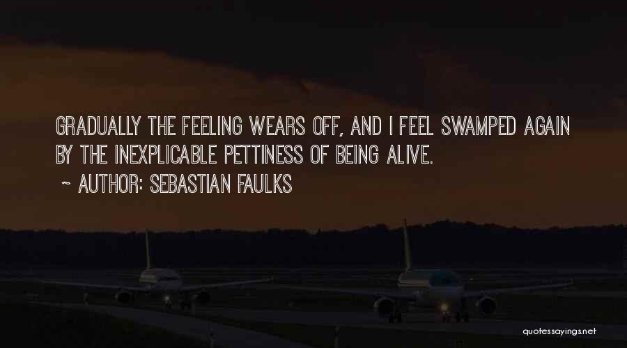 Faulks Quotes By Sebastian Faulks