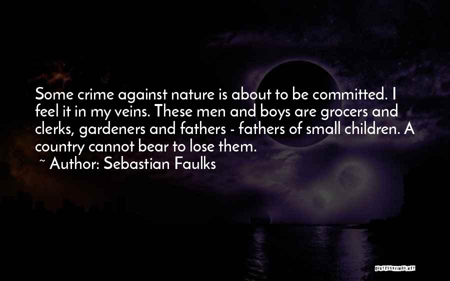 Faulks Quotes By Sebastian Faulks