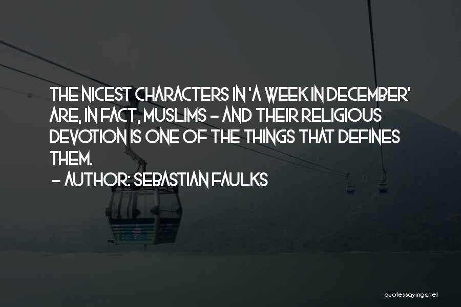 Faulks Quotes By Sebastian Faulks