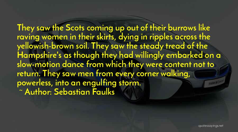 Faulks Quotes By Sebastian Faulks