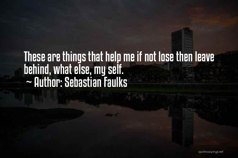 Faulks Quotes By Sebastian Faulks