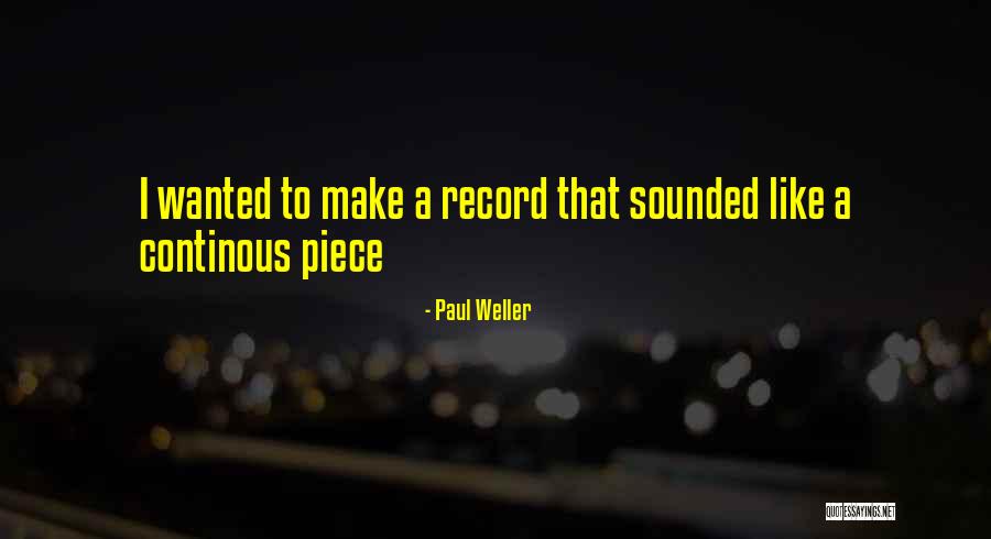 Faulstich Law Quotes By Paul Weller Faulstich Law Quotes By Paul Weller