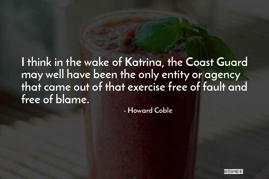 Fault And Blame Quotes By Howard Coble Fault And Blame Quotes By Howard Coble