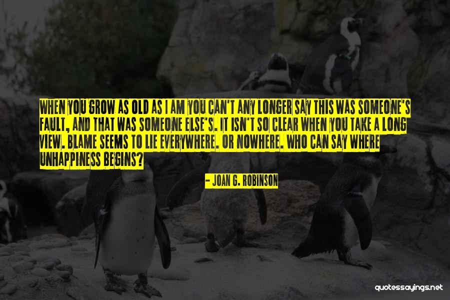 Fault And Blame Quotes By Joan G. Robinson Fault And Blame Quotes By Joan G. Robinson