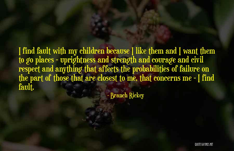 Fault And Failure Quotes By Branch Rickey Fault And Failure Quotes By Branch Rickey
