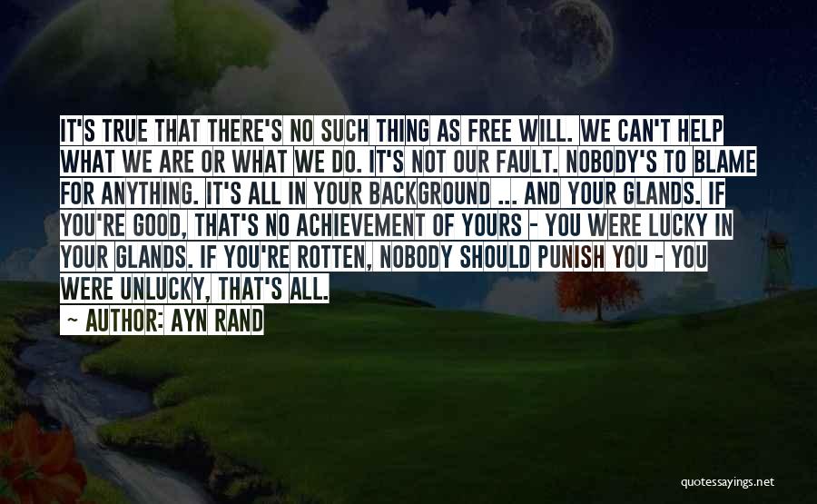 Fault Blame Quotes By Ayn Rand