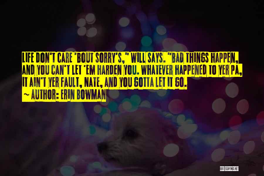 Fault Blame Quotes By Erin Bowman