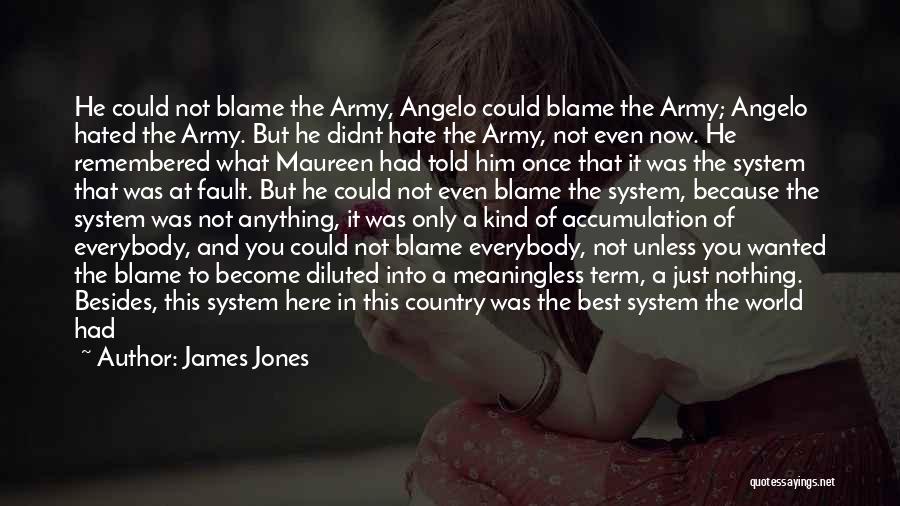 Fault Blame Quotes By James Jones