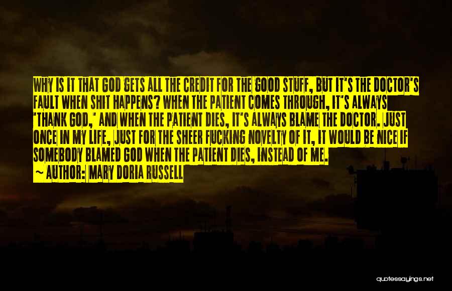 Fault Blame Quotes By Mary Doria Russell