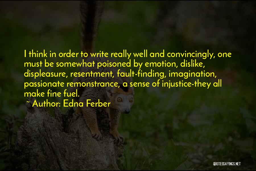 Fault Finding Quotes By Edna Ferber