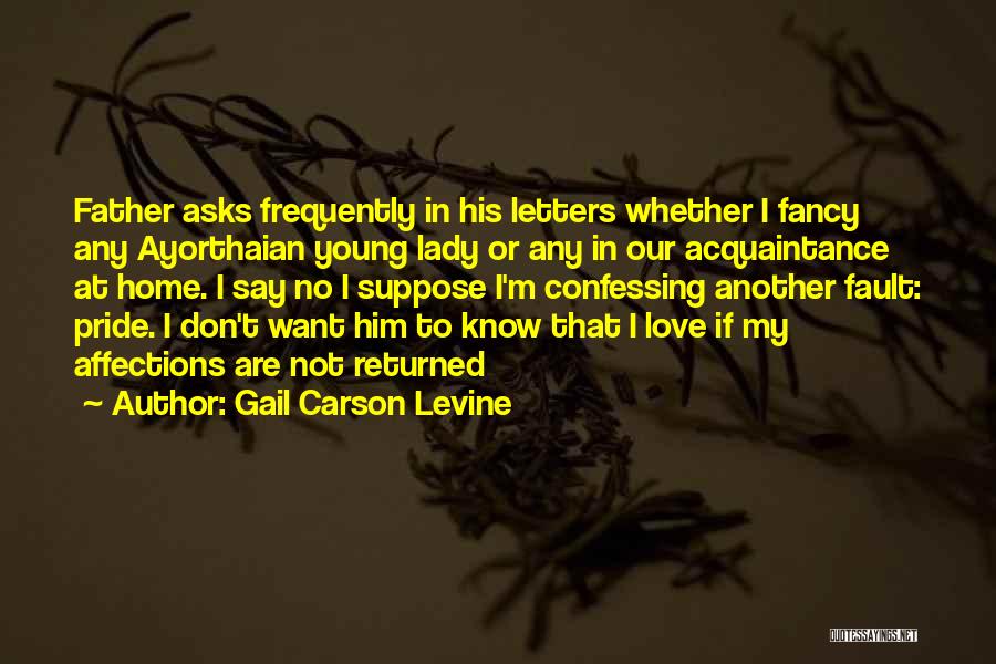 Fault In Love Quotes By Gail Carson Levine