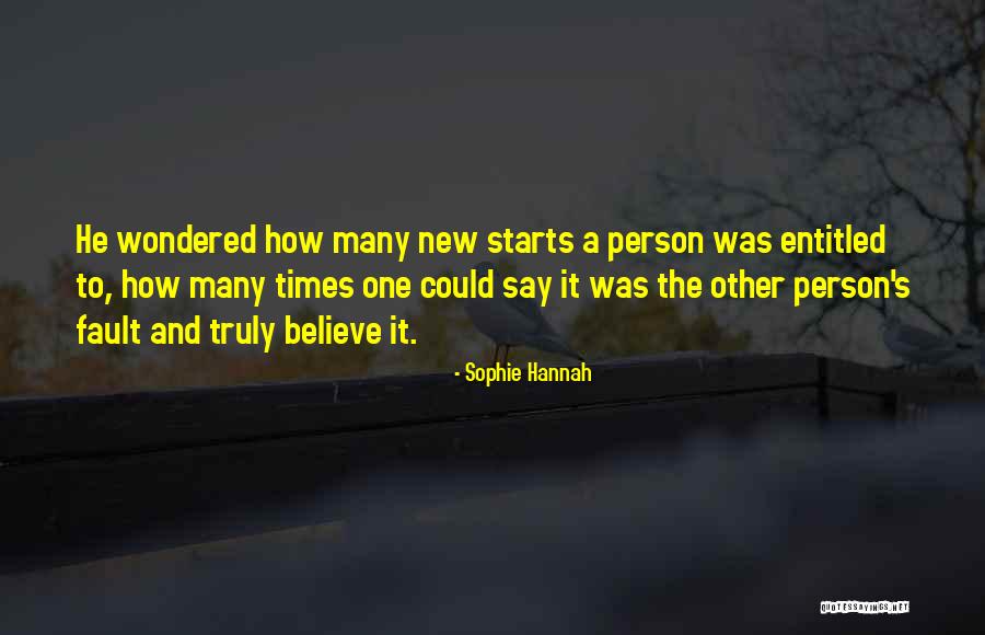 Fault In Our Starts Quotes By Sophie Hannah Fault In Our Starts Quotes By Sophie Hannah