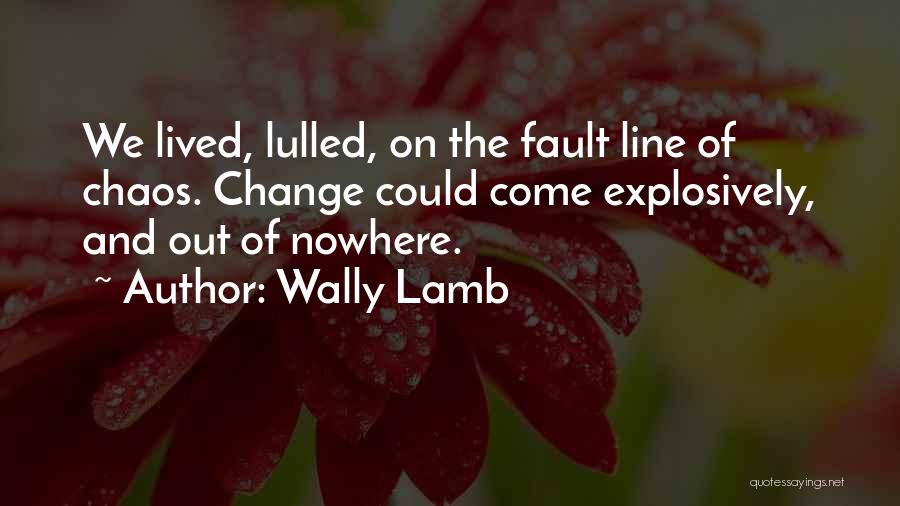 Fault Line Quotes By Wally Lamb