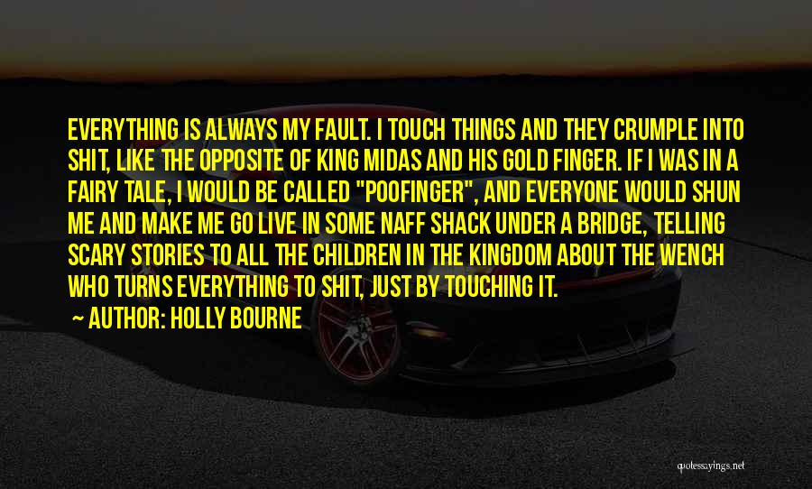 Fault Quotes By Holly Bourne