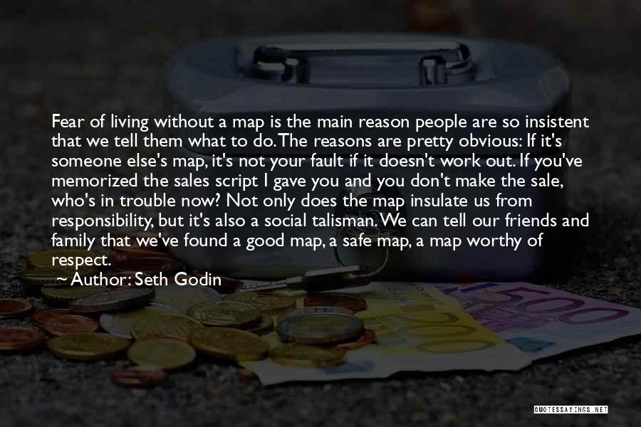 Fault Quotes By Seth Godin
