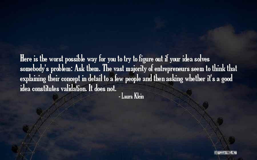 Faultfinding Quotes By Laura Klein Faultfinding Quotes By Laura Klein