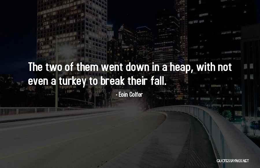 Faultily Synonym Quotes By Eoin Colfer Faultily Synonym Quotes By Eoin Colfer