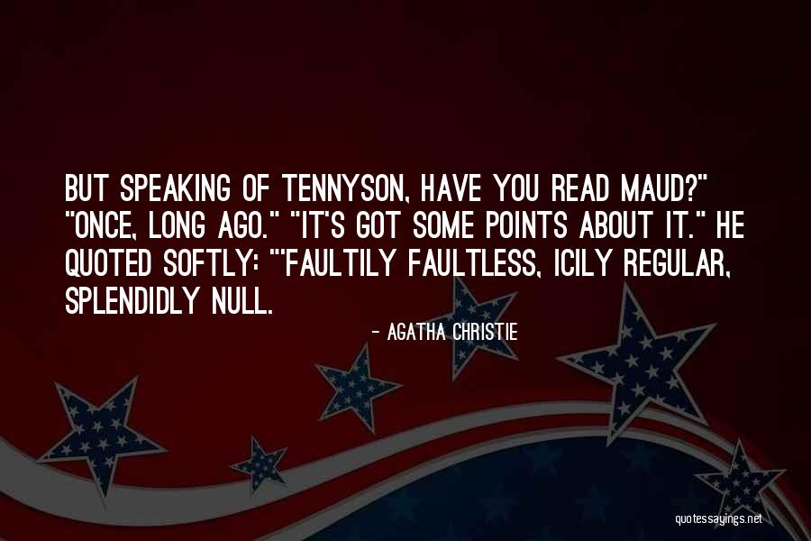 Faultless Quotes By Agatha Christie