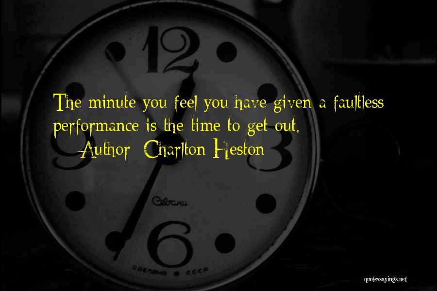 Faultless Quotes By Charlton Heston