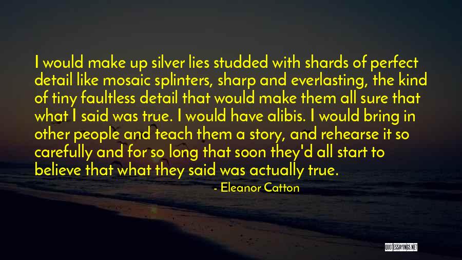 Faultless Quotes By Eleanor Catton