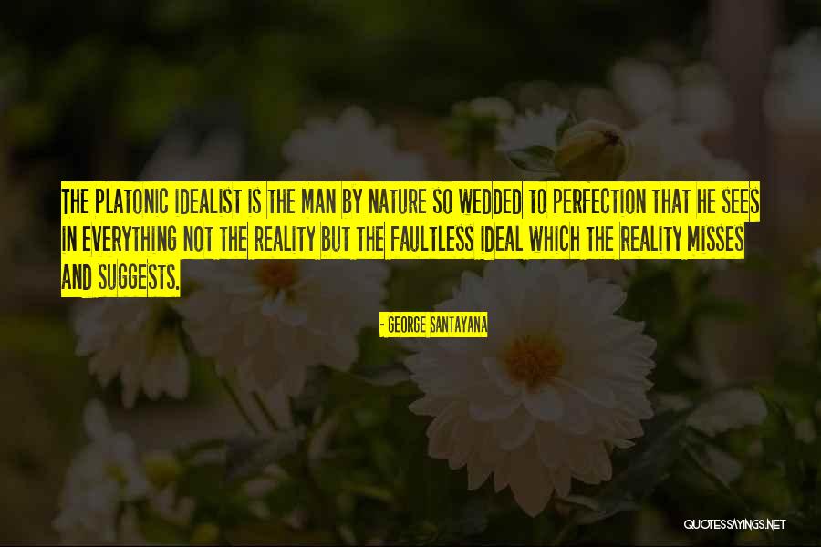 Faultless Quotes By George Santayana Faultless Quotes By George Santayana