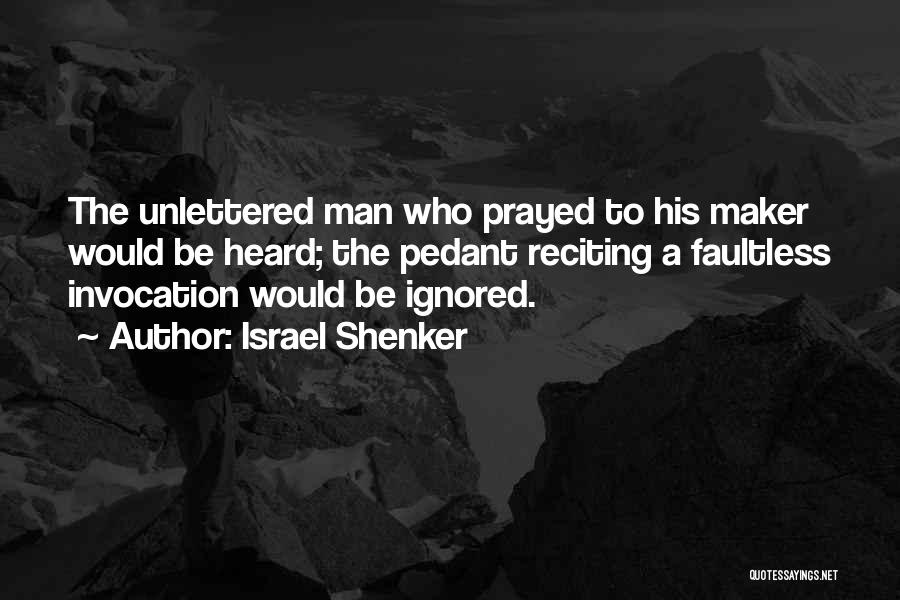 Faultless Quotes By Israel Shenker