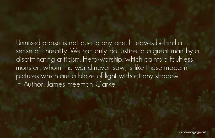 Faultless Quotes By James Freeman Clarke