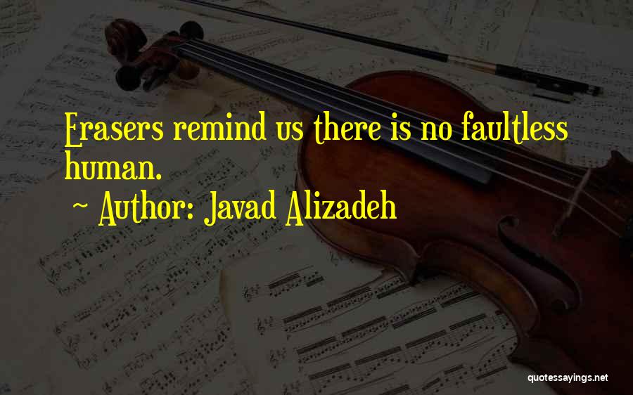 Faultless Quotes By Javad Alizadeh