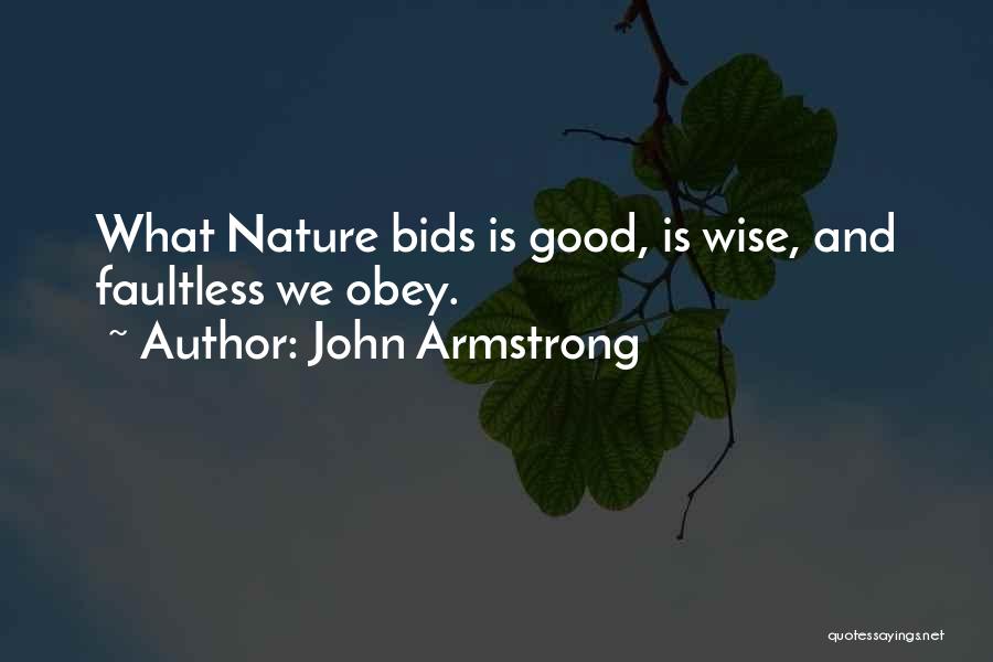 Faultless Quotes By John Armstrong