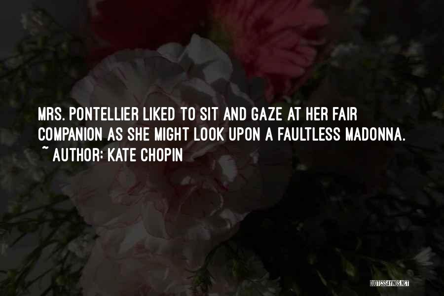 Faultless Quotes By Kate Chopin
