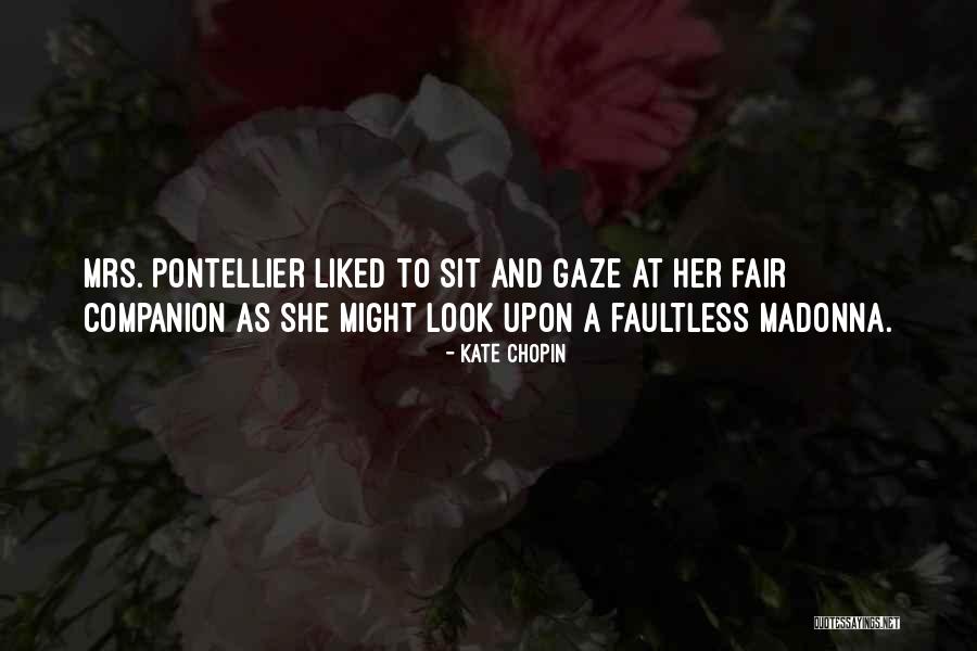 Faultless Quotes By Kate Chopin