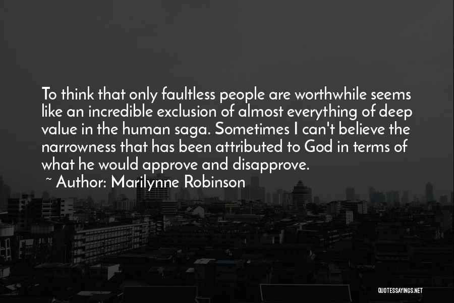 Faultless Quotes By Marilynne Robinson