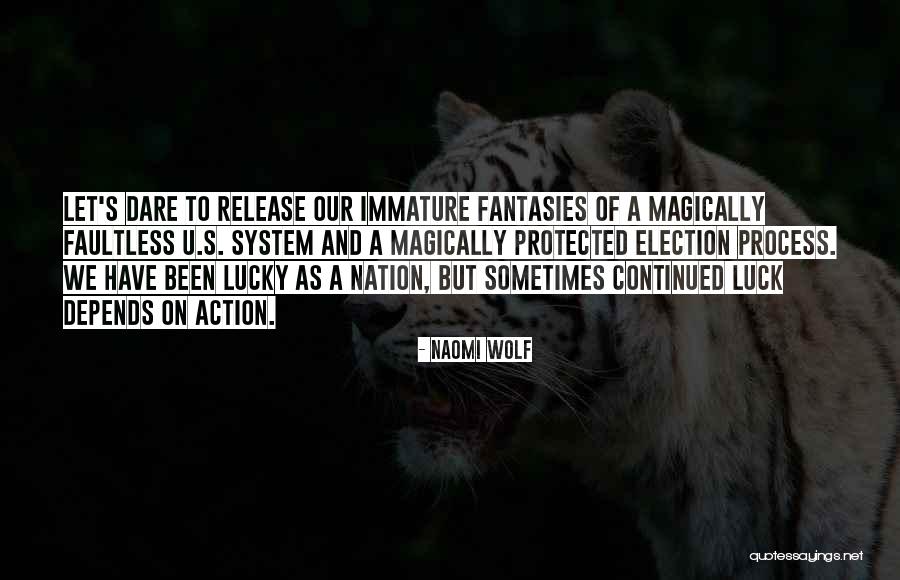 Faultless Quotes By Naomi Wolf