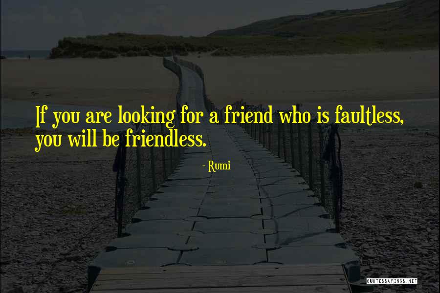 Faultless Quotes By Rumi Faultless Quotes By Rumi