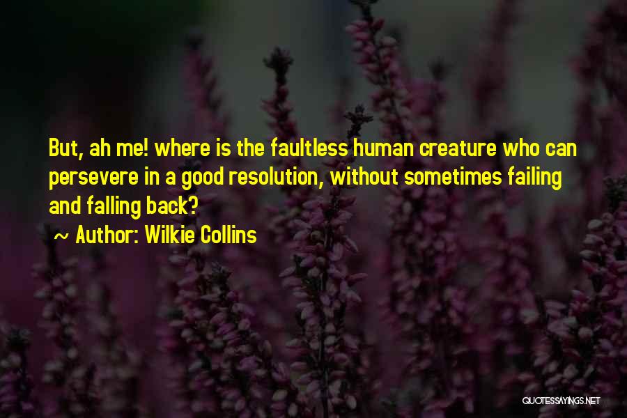 Faultless Quotes By Wilkie Collins