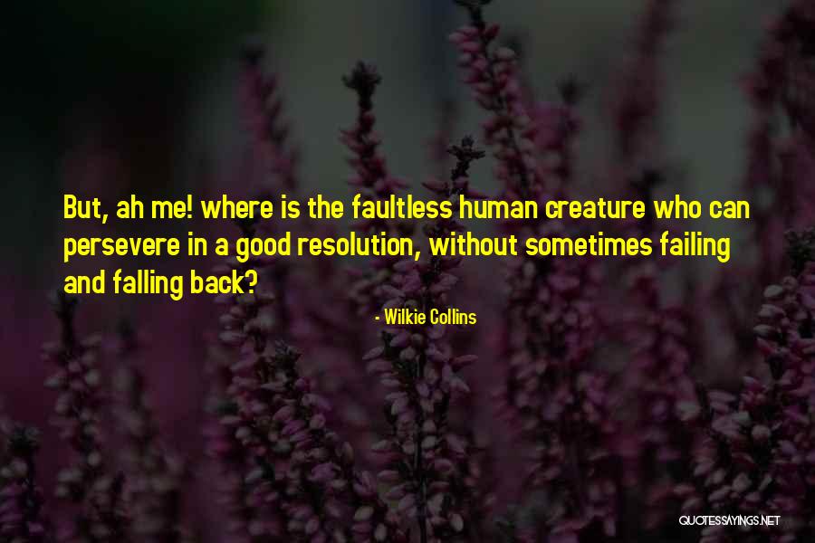 Faultless Quotes By Wilkie Collins